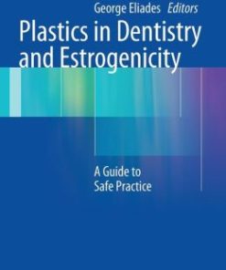 Plastics in Dentistry and Estrogenicity: A Guide to Safe Practice (EPUB)