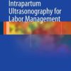 Intrapartum Ultrasonography for Labor Management