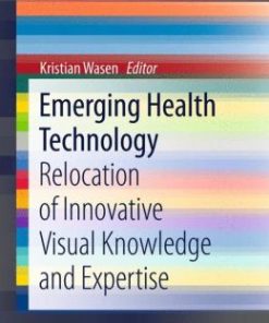 Emerging Health Technology: Relocation of Innovative Visual Knowledge and Expertise (EPUB)