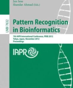 Pattern Recognition in Bioinformatics: 7th IAPR International Conference, PRIB 2012, Tokyo, Japan, November 8-10, 2012, Proceedings (PDF)