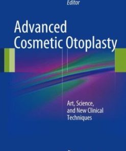 Advanced Cosmetic Otoplasty: Art, Science, and New Clinical Techniques (EPUB)