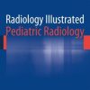 Radiology Illustrated: Pediatric Radiology (EPUB)