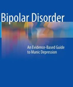 Bipolar Disorder: An Evidence-Based Guide to Manic Depression