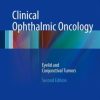 Clinical Ophthalmic Oncology: Eyelid and Conjunctival Tumors