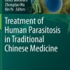 Treatment of Human Parasitosis in Traditional Chinese Medicine