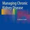 Management of Chronic Kidney Disease: A Clinician’s Guide (EPUB)