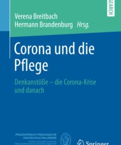 Corona und die Pflege: Denkanstöße – die Corona-Krise und danach (Vallendarer Schriften der Pflegewissenschaft) (German Edition) (PDF)