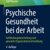 Psychische Gesundheit bei der Arbeit: Gefährdungsbeurteilung und gesunde Organisationsentwicklung (German Edition) (PDF)