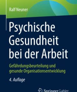 Psychische Gesundheit bei der Arbeit: Gefährdungsbeurteilung und gesunde Organisationsentwicklung (German Edition) (PDF)