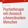 Psychotherapie mit chronisch schmerzkranken Menschen (EPUB)