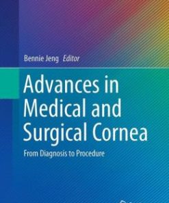 Advances in Medical and Surgical Cornea: From Diagnosis to Procedure (PDF)