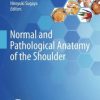 Normal and Pathological Anatomy of the Shoulder