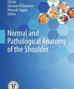 Normal and Pathological Anatomy of the Shoulder