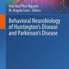 Behavioral Neurobiology of Huntington’s Disease and Parkinson’s Disease