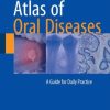 Atlas of Oral Diseases: A Guide for Daily Practice (PDF)