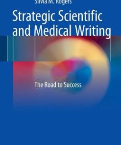 Strategic Scientific and Medical Writing: The Road to Success (EPUB)