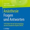 Anästhesie. Fragen und Antworten: 1670 Fakten für die Facharztprüfung und das Europäische Diplom (DESA) (German Edition) (Kindle AZW)