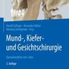 Mund-, Kiefer- und Gesichtschirurgie (5th ed.) (PDF)