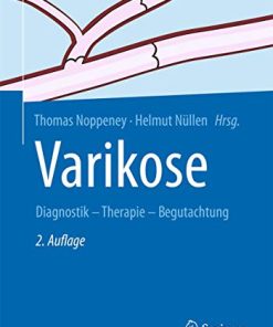 Varikose: Diagnostik – Therapie – Begutachtung, 2nd Edition (German Edition) (PDF)