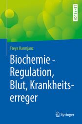 Biochemie – Regulation, Blut, Krankheitserreger (PDF)