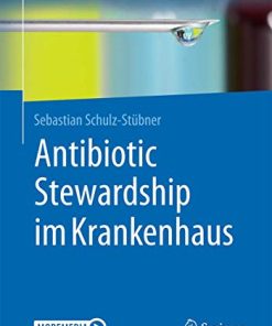 Antibiotic Stewardship im Krankenhaus (German Edition) (PDF)