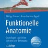 Funktionelle Anatomie: Grundlagen sportlicher Leistung und Bewegung (German Edition) (PDF)