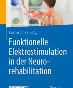 Funktionelle Elektrostimulation in der Neurorehabilitation: Synergieeffekte von Therapie und Technologie (German Edition) (PDF)