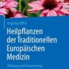 Heilpflanzen der Traditionellen Europäischen Medizin (2nd ed.) (PDF)