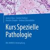 Kurs Spezielle Pathologie: Mit AMBOSS-Verknüpfung (German Edition) (PDF)