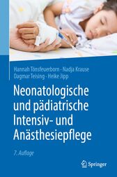 Neonatologische und pädiatrische Intensiv- und Anästhesiepflege (7th ed.) (PDF)