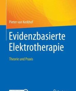 Evidenzbasierte Elektrotherapie: Theorie und Praxis (German Edition) (PDF)