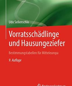 Vorratsschädlinge und Hausungeziefer: Bestimmungstabellen für Mitteleuropa für eine natur- und umweltbewusste Bekämpfung (German Edition) (PDF)