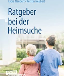 Das richtige Pflegeheim finden: Ein Ratgeber für Angehörige (German Edition) (PDF)