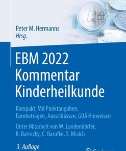 EBM 2022 Kommentar Kinderheilkunde: Kompakt: Mit Punktangaben, Eurobeträgen, Ausschlüssen, GOÄ Hinweisen (Abrechnung erfolgreich und optimal) (German Edition) (PDF)