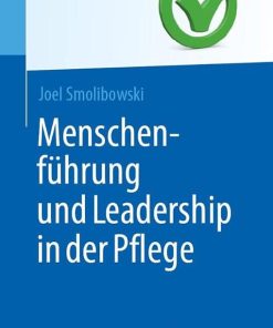 Menschenführung und Leadership in der Pflege (Top im Gesundheitsjob) (German Edition) (PDF)