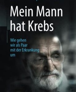 Mein Mann hat Krebs: Wie gehen wir als Paar mit der Erkrankung um (German Edition) (PDF)