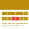 Parallel Imports of Pharmaceuticals: Evidence from Scandinavia and Policy Proposals for Switzerland (PDF)