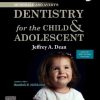 McDonald and Avery’s Dentistry for the Child and Adolescent: Second South Asia Edition (PDF)