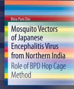 Mosquito Vectors of Japanese Encephalitis Virus from Northern India: Role of BPD hop cage method (EPUB)