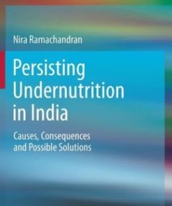 Persisting Undernutrition in India: Causes, Consequences and Possible Solutions (EPUB)