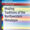 Healing Traditions of the Northwestern Himalayas (PDF)