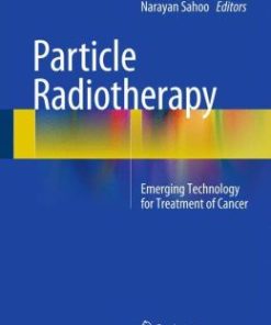 Particle Radiotherapy: Emerging Technology for Treatment of Cancer (PDF)