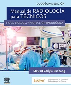 Manual de radiología para técnicos: Física, biología y protección radiológica, 12th edition (PDF)