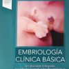 Embriología clínica básica: Un abordaje integrado, basado en la resolución de problemas (PDF)