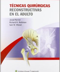 Técnicas quirúrgicas reconstructivas en el adulto (Spanish Edition) (PDF)