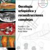 Técnicas en cirugía ortopédica. Oncología ortopédica y reconstrucciones complejas (Spanish Edition) (PDF)