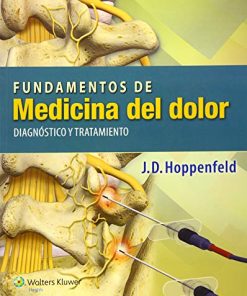 Fundamentos de medicina del dolor: Diagnóstico y tratamiento (Spanish Edition) (High Quality Image PDF)