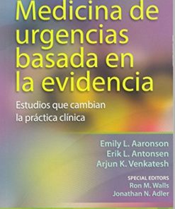 Medicina de urgencias basada en la evidencia: Estudios que cambian la práctica clínica (Spanish Edition) (High Quality Image PDF)