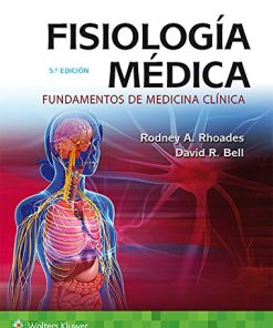 Fisiología médica: Fundamentos de medicina clínica, 5ed (Spanish Edition) (PDF)