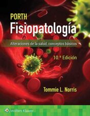 Porth. Fisiopatología: Alteraciones de la salud. Conceptos básicos (Spanish Edition), 10th Edition 2019 High Quality Image PDF